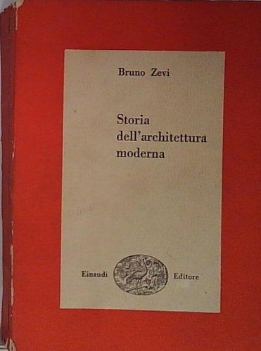 Zevi storia dell architettura - zevi, dell'architettura