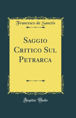 Saggio critico sul - sul, petrarca
