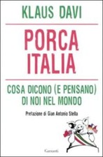Porca Italia. Cosa dicono (e