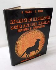 Pezzoli/Saona,ATLANTE DI RADIOLOGIA DEGLI ARTI DEL CAVALLO,1981[veterinaria