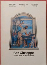 SAN GIUSEPPE Cento anni di Apostolato-Delitala/Dore/Virdis-1990-SARDEGNA-SASSARI