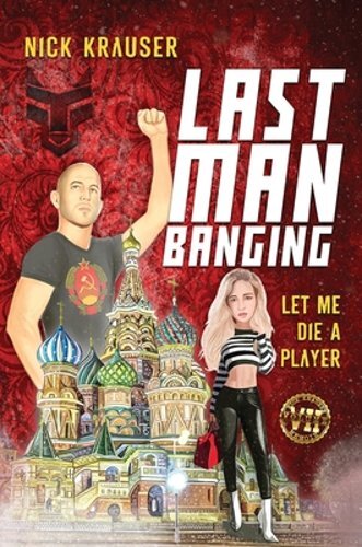 Last man banging - man, banging: