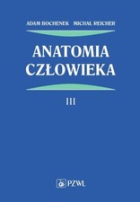 Anatomia człowieka. Tom 3