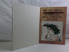 Le Giornate della Pittura. cun un Testo di Leonardo Sciascia. Caruso, Bruno: