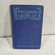 Pollyanna Grows Up by Eleanor