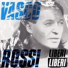 Vasco rossi liberi - ,