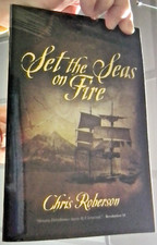 Set the Seas on Fire by Chris