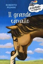 Il grande cavallo. Nuova ediz