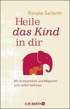 Heile das Kind in dir ~ Renate Seifarth ~  9783426292709