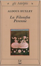 La filosofia perenne - Aldous