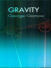 GRAVITY GAMOW GEORGE DOVER PUBLICATIONS 2016  BROSSURA