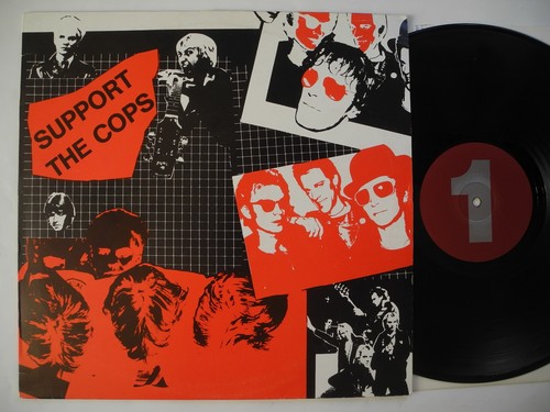 The police support - the, cops