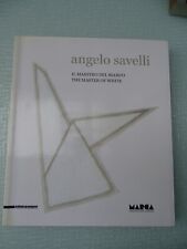 ARTE-ANGELO SAVELLI-IL MAESTRO DEL BIANCO-CATALOGO MOSTRA CATANZARO  DEL 2012