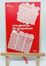 LIBERO RICCARDELLI. UNA GIUSTIZIA DA CONQUISTARE. Edizioni di Cultura Popolare