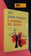 IL BAMBINO NEL BOSCO - Karin Fossum - 2008 Frassinelli - Romanzo Giallo Thriller