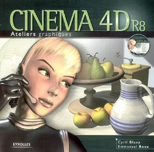 Cinéma 4D R8 : Ateliers
