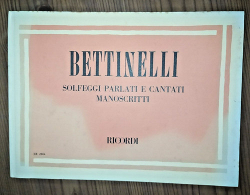 Bettinelli solfeggi parlati - bettinelli, e