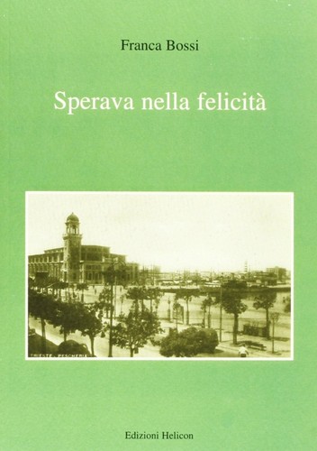 Sperava nella felicità - ,
