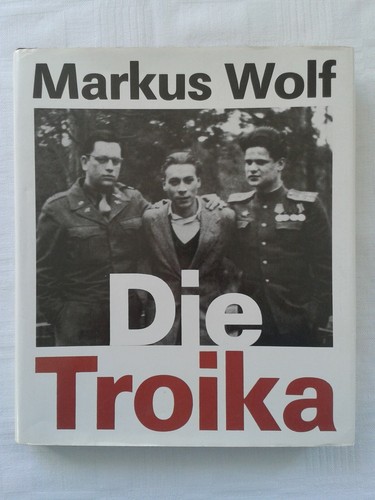 Markus wolf die troika - markus,