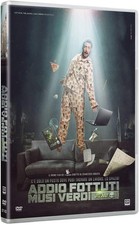 Dvd ADDIO FOTTUTI MUSI VERDI