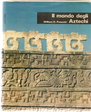 IL MONDO DEGLI AZTECHI - .H