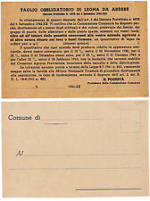 1942 TAGLIO OBBLIGATORIO  LEGNA DA ARDERE CARTOLINA DECRETO PREFETTIZIO PODESTA'
