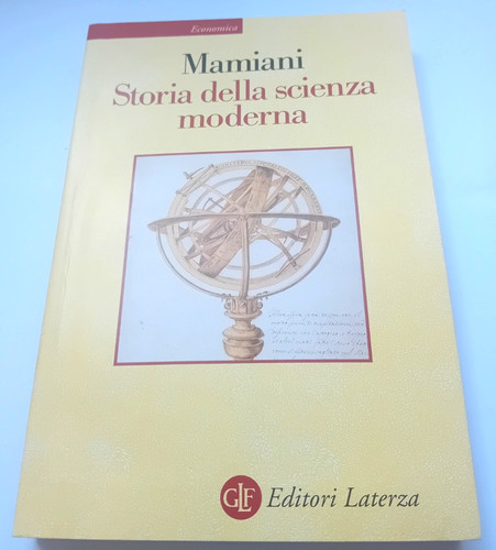 Storia della scienza moderna - della,