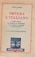 Impara l'italiano. Esempi,regole ed esercizi di grammatica con appendice sul co
