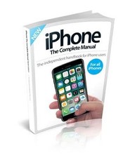 iPhone: The Complete Manual