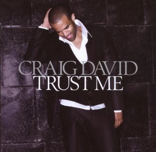 Craig david trust to me - david,