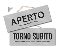 Cartello APERTO e TORNO SUBITO