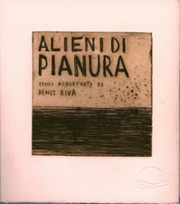 Denis RIVA "Alieni di pianura" cofanetto 16 acqueforti - RARO - Rapetti Possenti