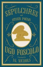 Sepulchres: Ugo Foscolo
