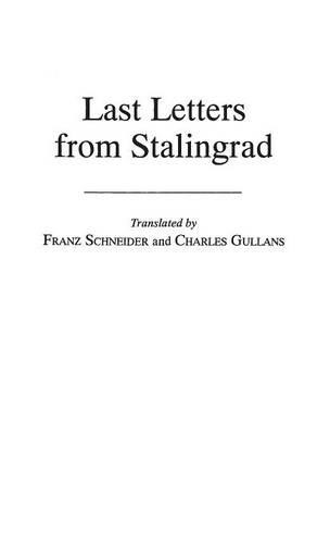 Last letters from - from, stalingrad