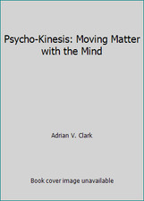Psycho-Kinesis: Moving Matter