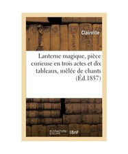 Lanterne Magique, Pièce