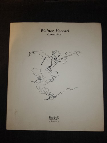 Wainer vaccari giorni felici - wainer,