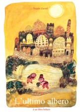 L'ultimo albero. Ediz
