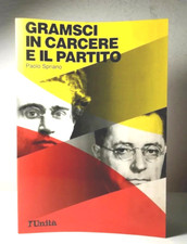GRAMSCI IN CARCERE E IL PARTITO DI PAOLO SPRIANO L'UNITA' LIBRO DA COLLEZIONE(5)