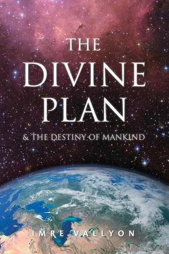 Divine plan the destiny of - &,