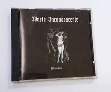 CD MORTE INCANDESCENTE (ULTIMATUM) OTTIME CONDIZIONI 500 COPIE