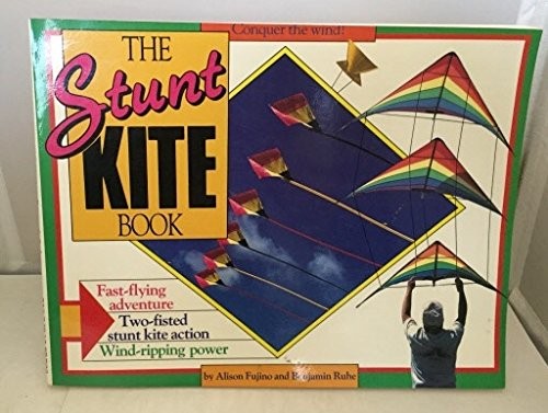 The stunt kite book - stunt,
