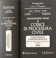 Commentario breve al codice di procedura civile 2015. Complemento giurisprudenzi