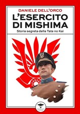 L'esercito di Mishima. Storia