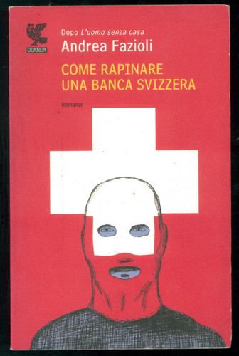 Fazioli andrea come - come, rapinare