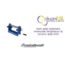 RBM 305 CALANDRA MANUALE LARGHEZZA DI LAVORO 305 MM METALLKRAFT
