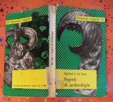 Book Libro SEGRETI DI ARCHEOLOGIA Sigfried J.De Laet 1962 CAPPELLI 18 (L45)