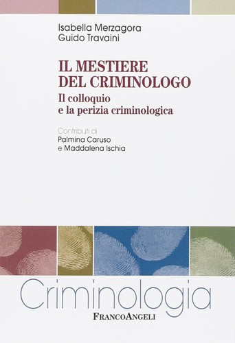 Mestiere del criminologo - mestiere,