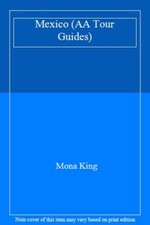 Mexico (AA Tour Guides) By