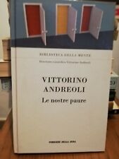 Vittorino Andreoli, Le nostre paure, Ed.Corriere della Sera